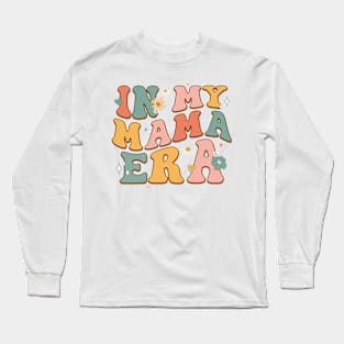 In My mama Era Long Sleeve T-Shirt